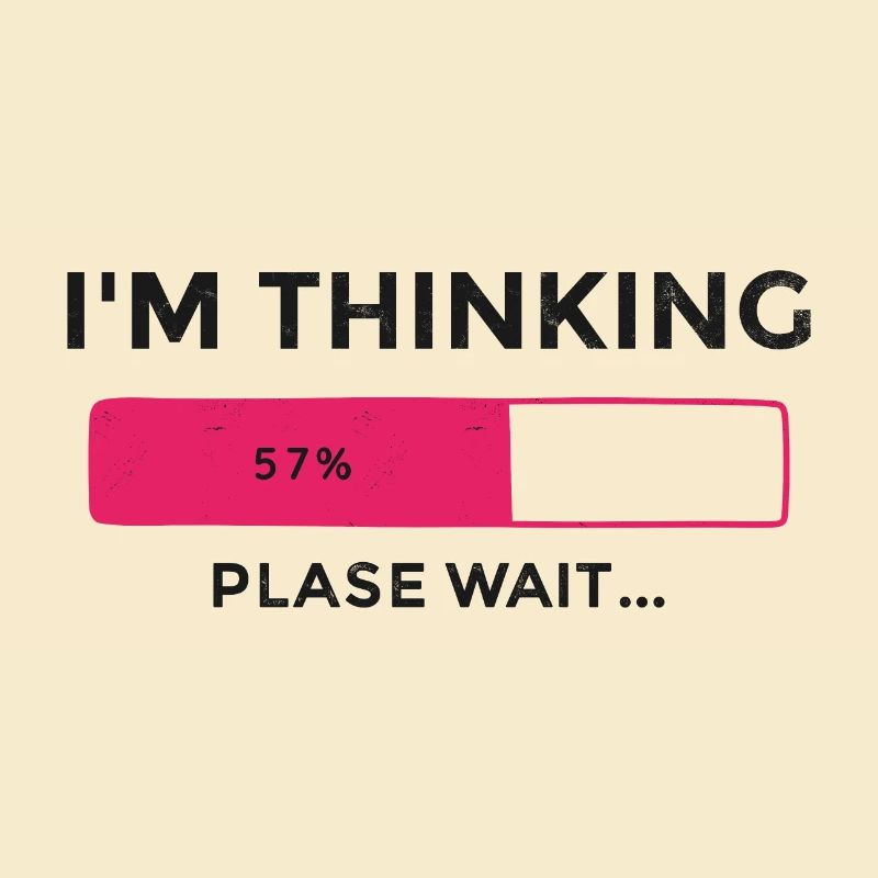 I'm thinking, please wait, Progress bar