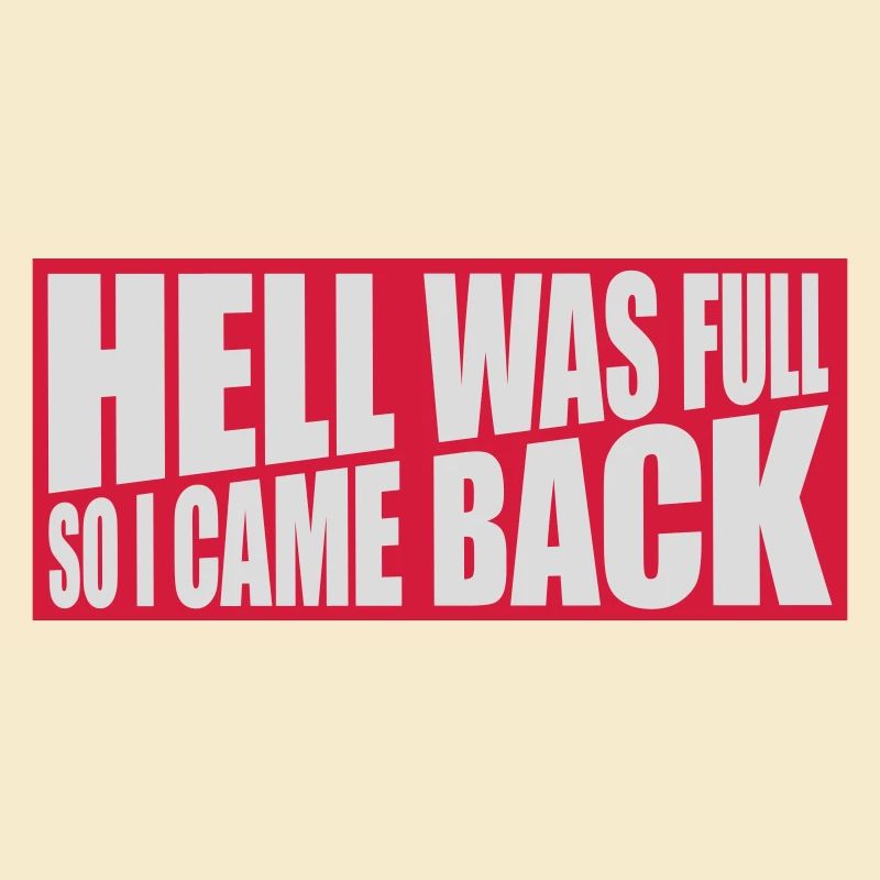 hell was full Zitat