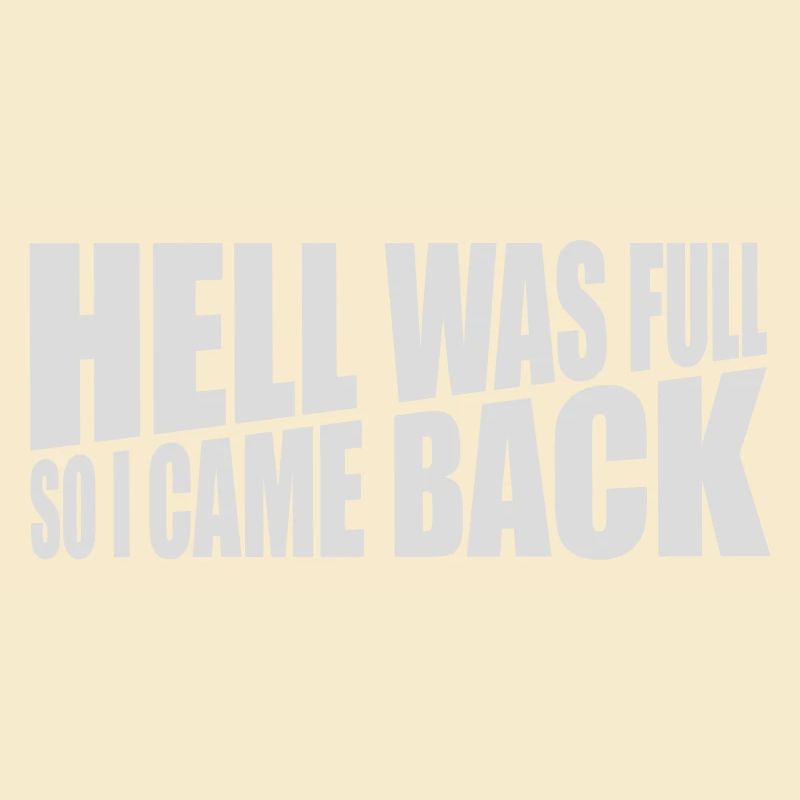 hell was full Quote