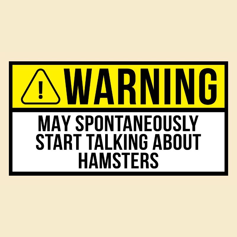 Warning May Spontaneously Start Talking About Hams