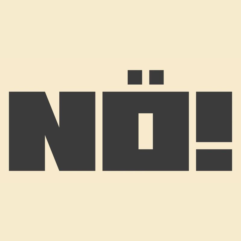 Nö!