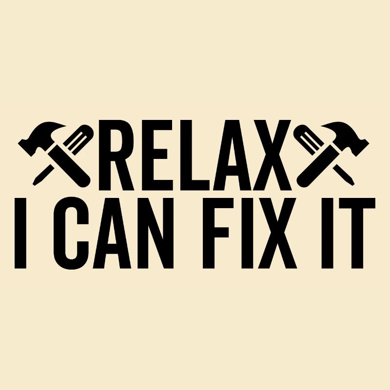 Relax I Can Fix It
