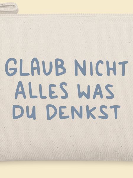 was du denkst