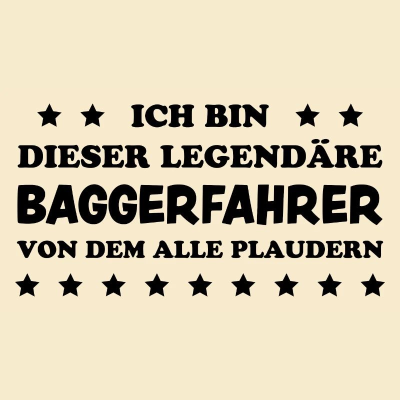 Baggerfahrer Lustiger Spruch Beruf Bagger Geschenk
