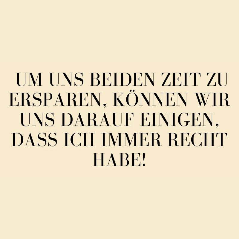 Ich habe recht!