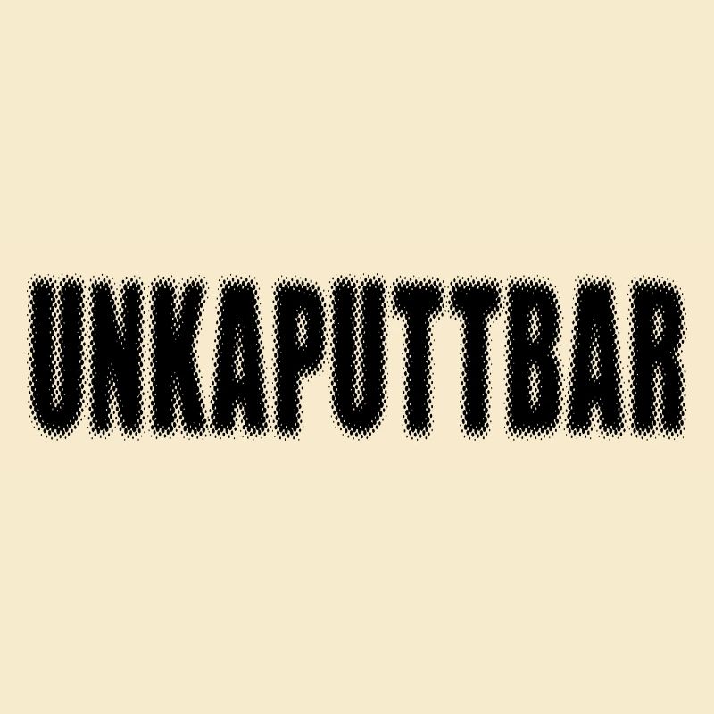 UNKAPUTTBAR
