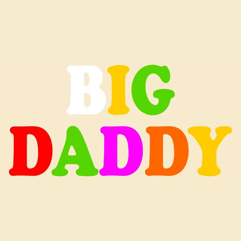 Big daddy