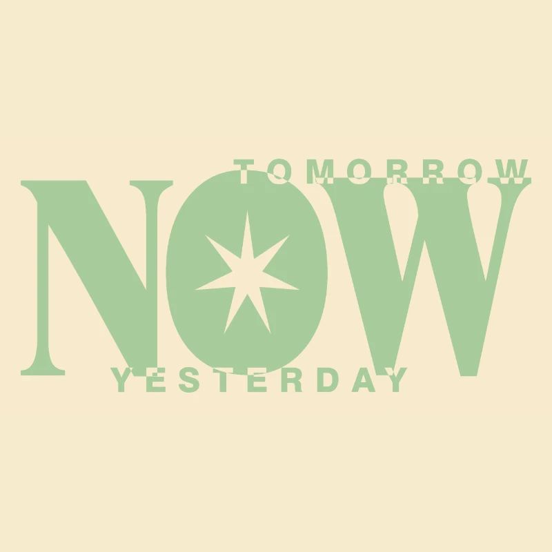 tomorrow now yesterday