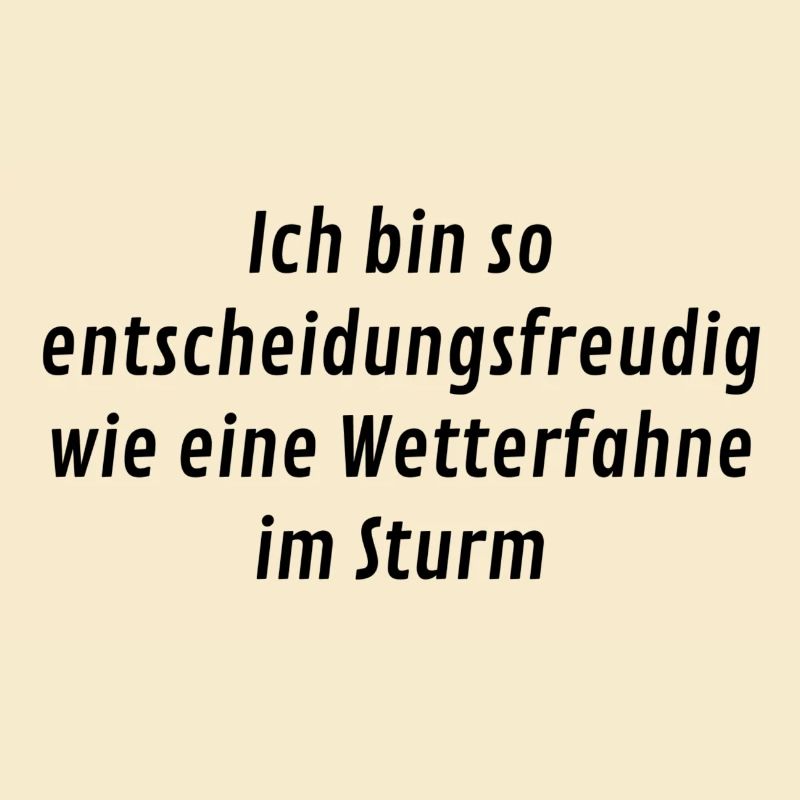 Selbstironische Sprüche