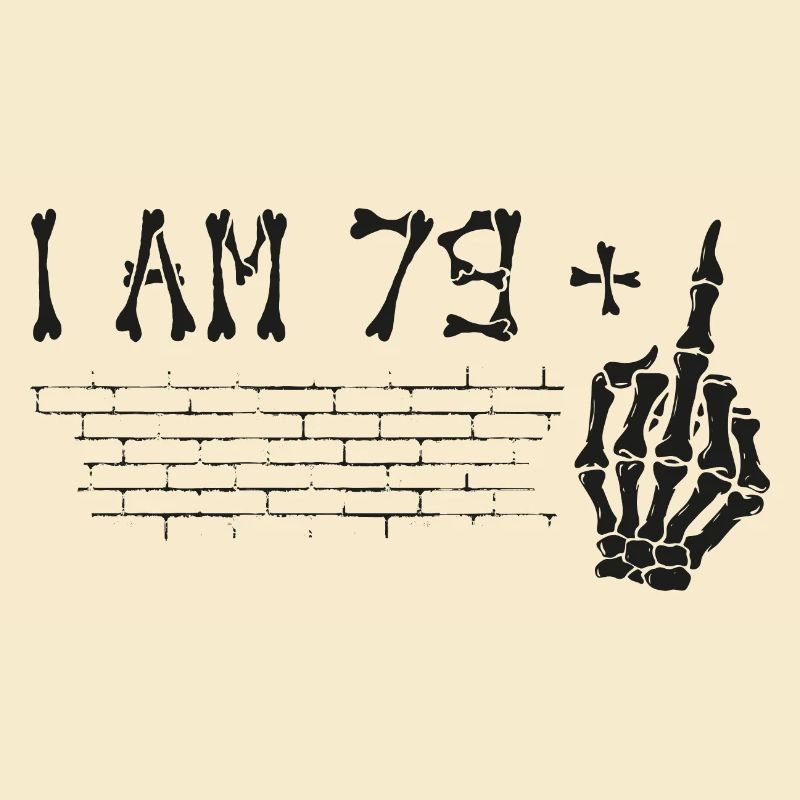 Ich bin 79 plus Mittelfinger - 80. Geburtstag