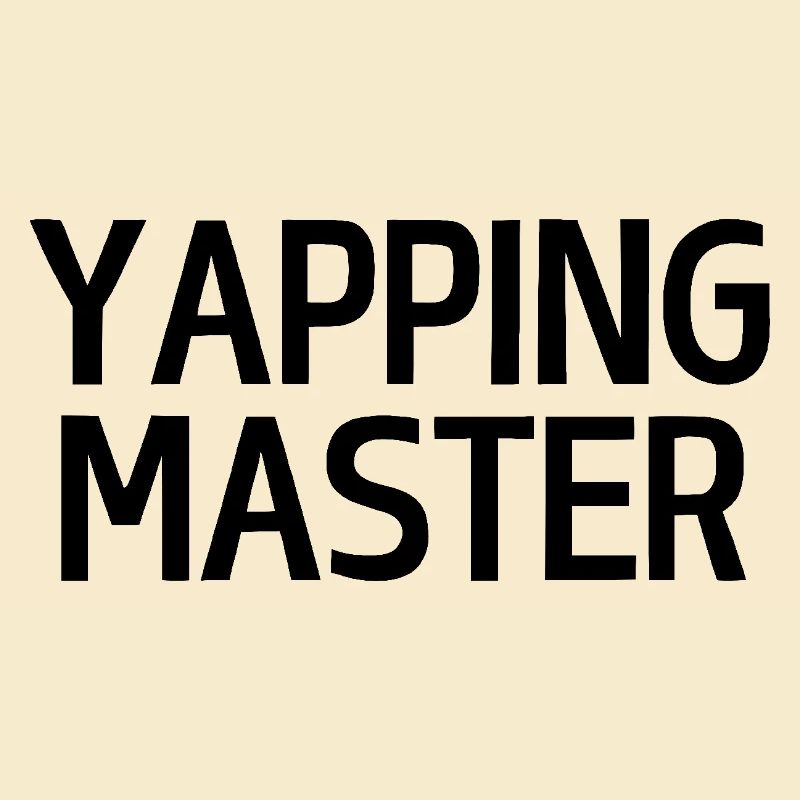 Yapping Master