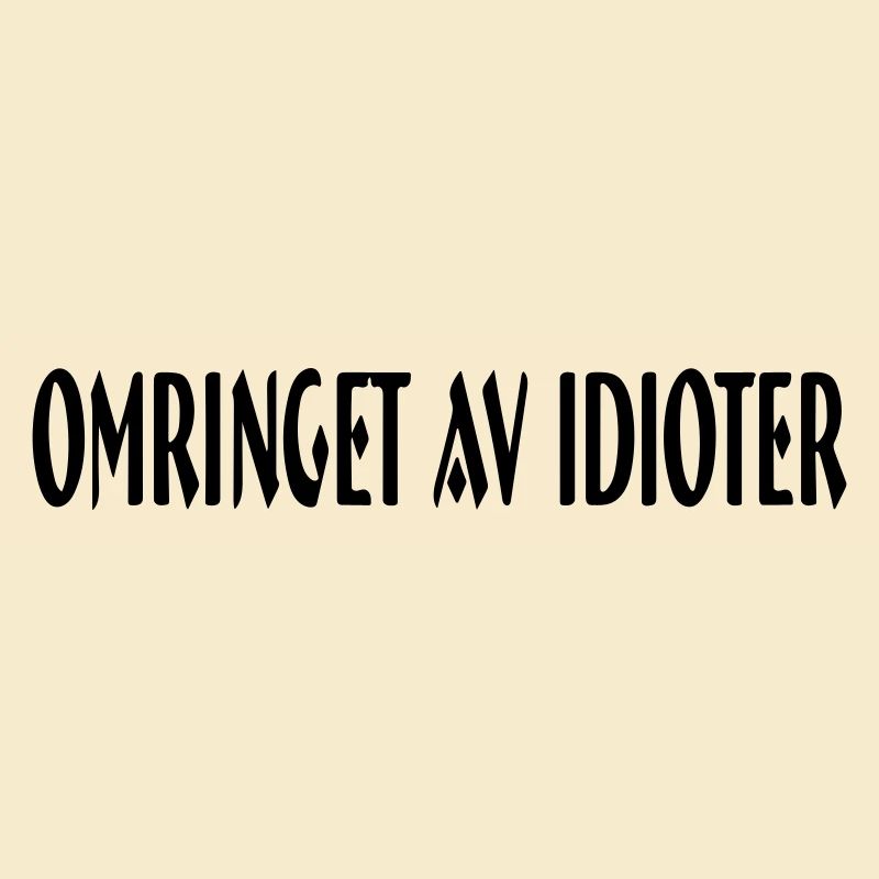 umgeben von Idioten