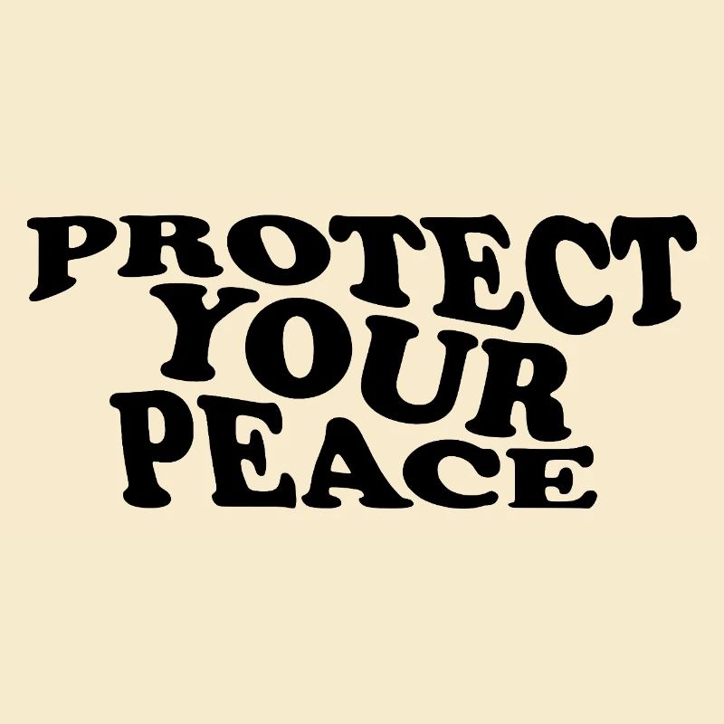 Protect Your Peace – Self Care Statement Design