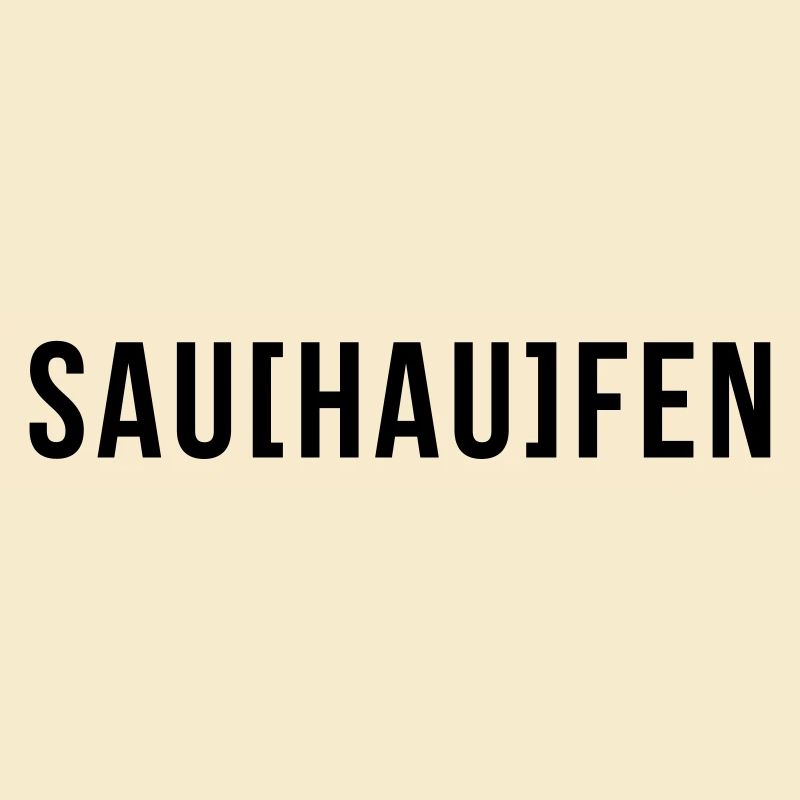 SAU[HAU]FEN