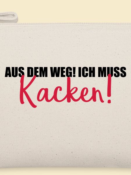 aus dem weg kacken