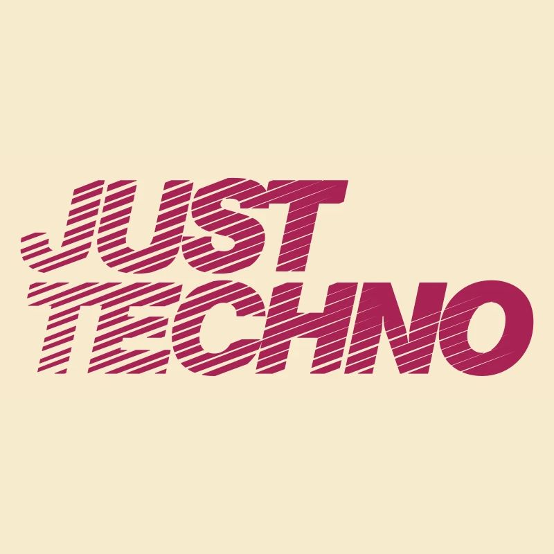 JUST TECHNO