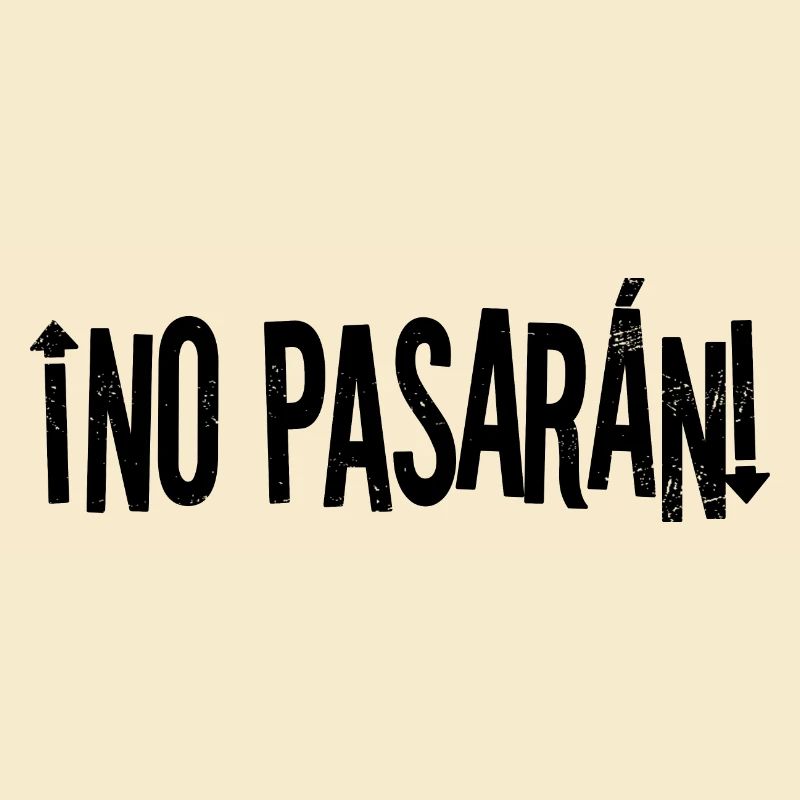 ¡No pasarán!