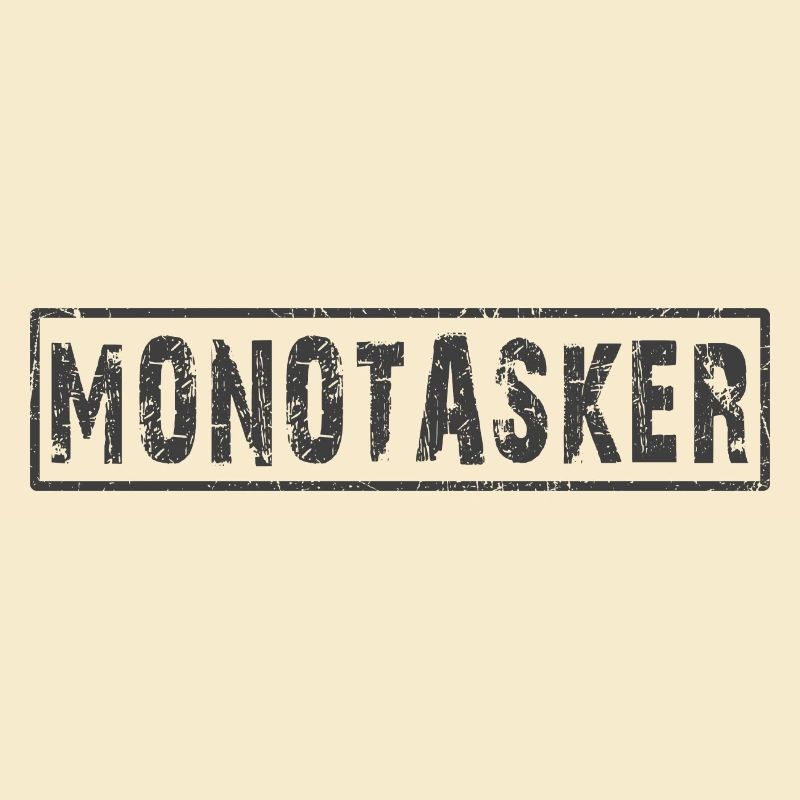 Monotasker Multitâche