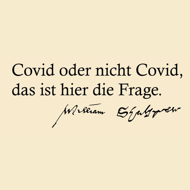 Covid oder nicht Covid das ist hier die Frage