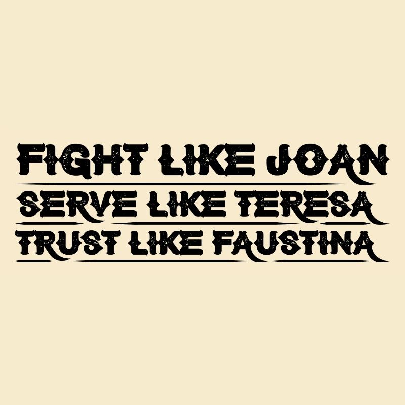 Combattez comme Joan Servez comme Teresa 4