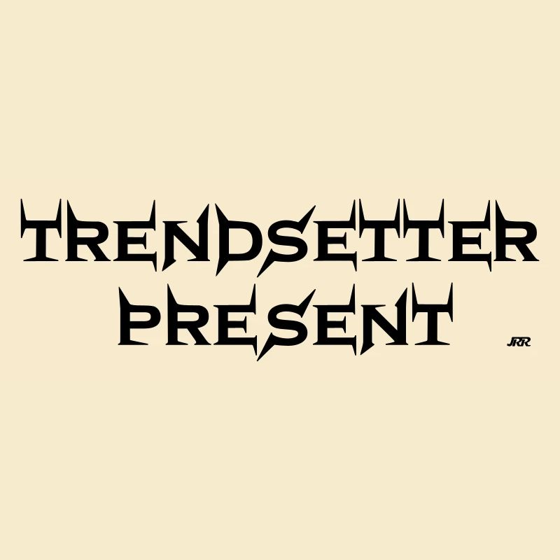 Trendsetter present