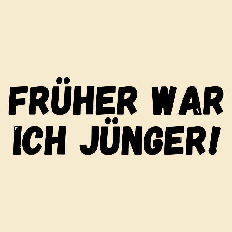 Früher war ich jünger