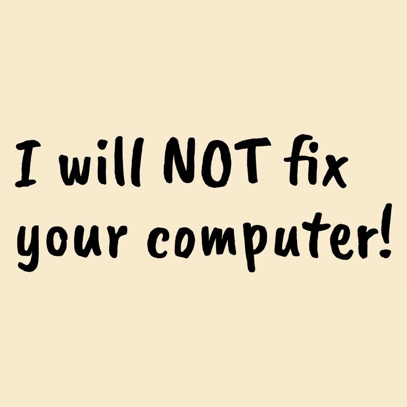 i will not fix your computer black