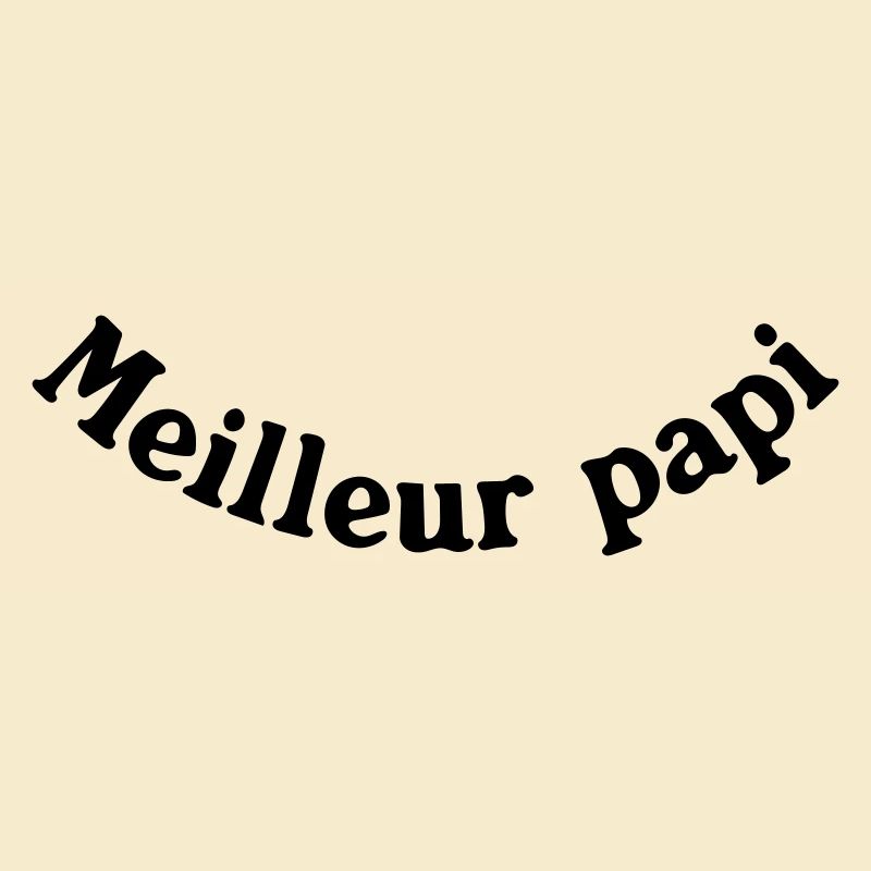 MEILLEUR PAPI