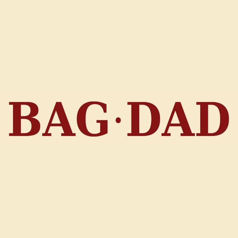Lustiger Spruch: "BAG DAD"