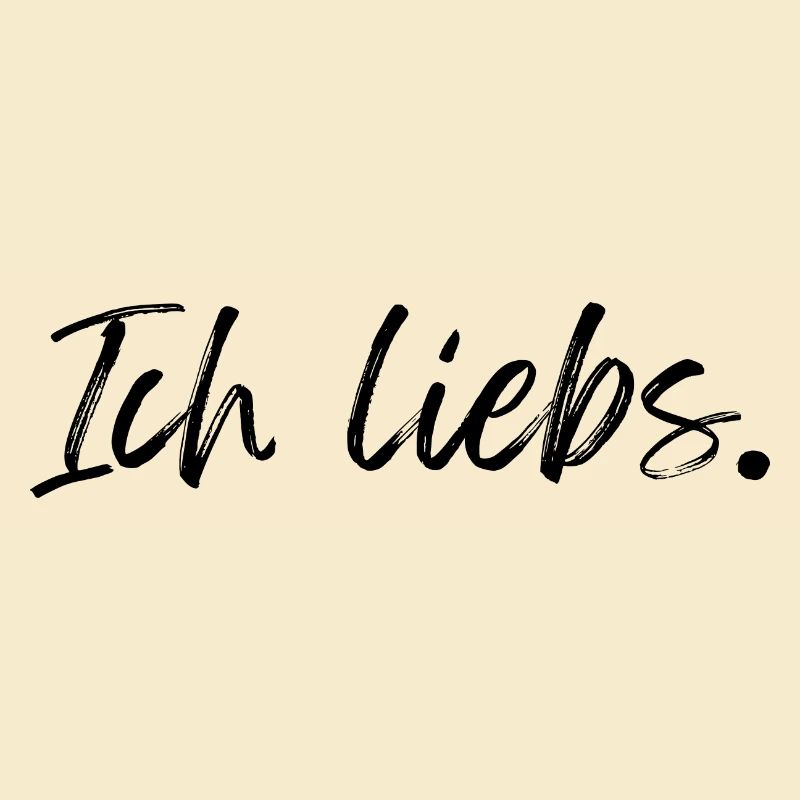 Ich liebs