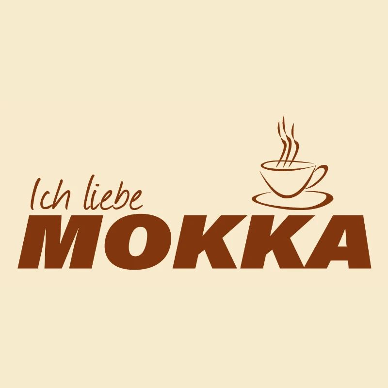 ICH LIEBE MOKKA