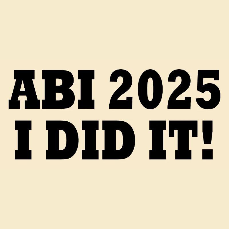 Abi 2025 i did it