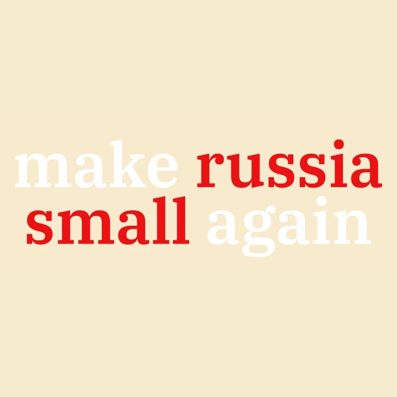 make russia small again