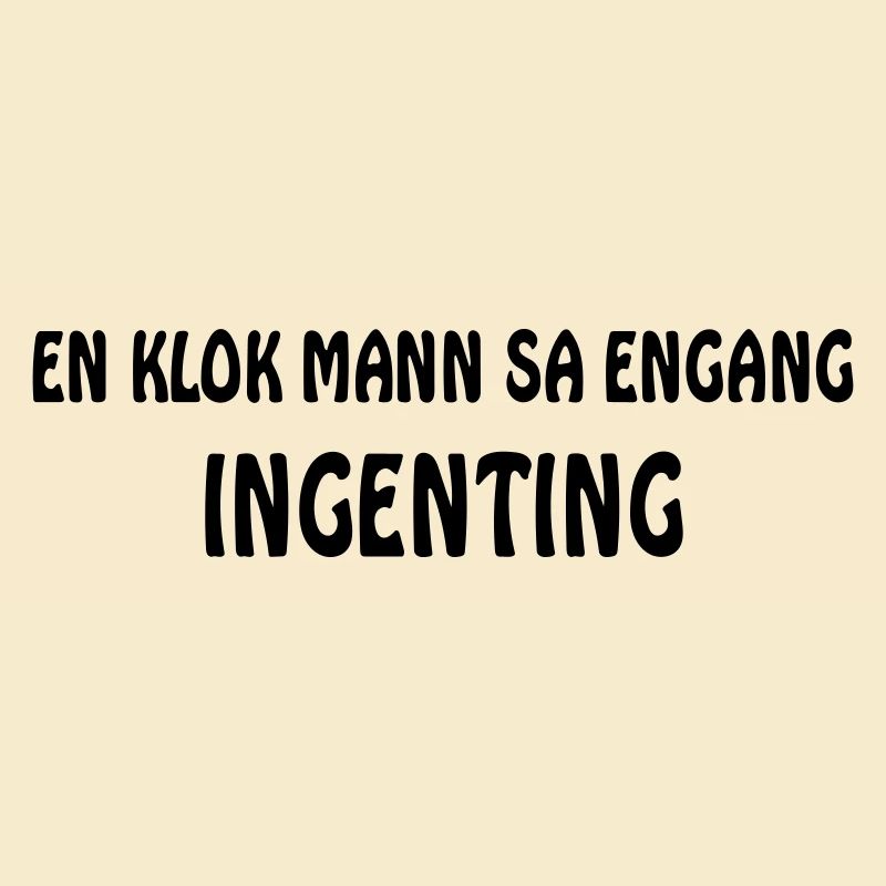 Ein weiser Mann sagte einmal nichts