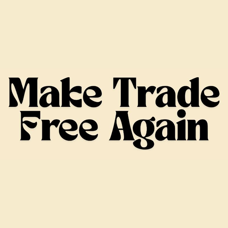 Rendez le commerce à nouveau libre !