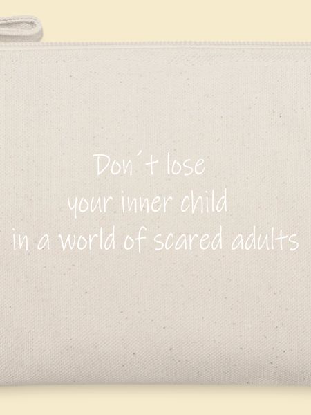 Dont lose your inner child