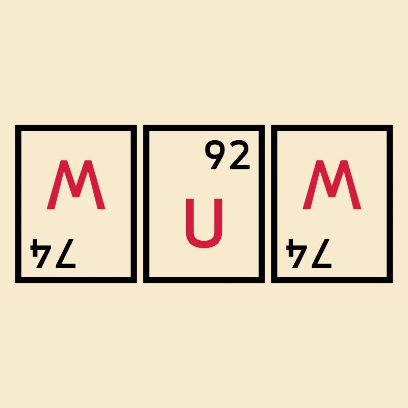 Mum (tungsten twisted, uranium, tungsten twisted)