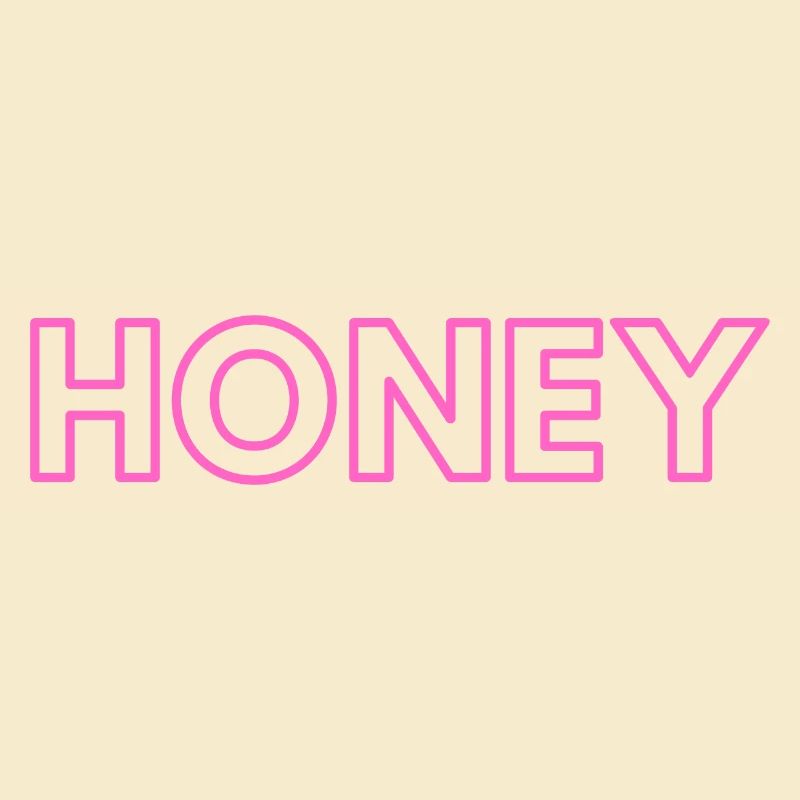 Honey ..