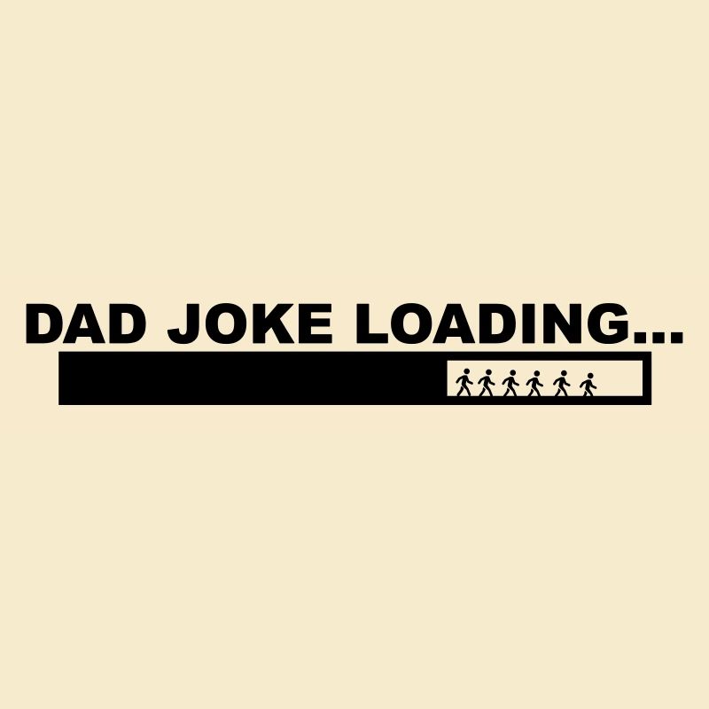A cool "Dad Joke Loading" design for him