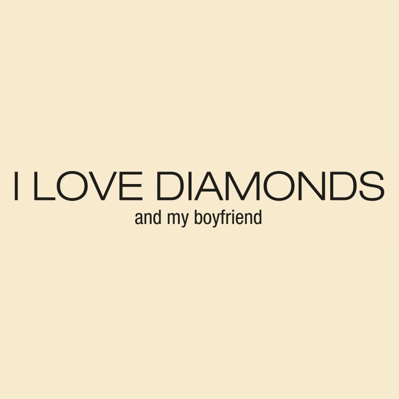 J’AIME LES DIAMANTS et mon copain