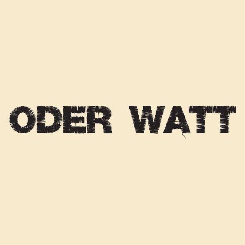 « Oder Watt » Le dicton le plus célèbre de la région de la Ruhr