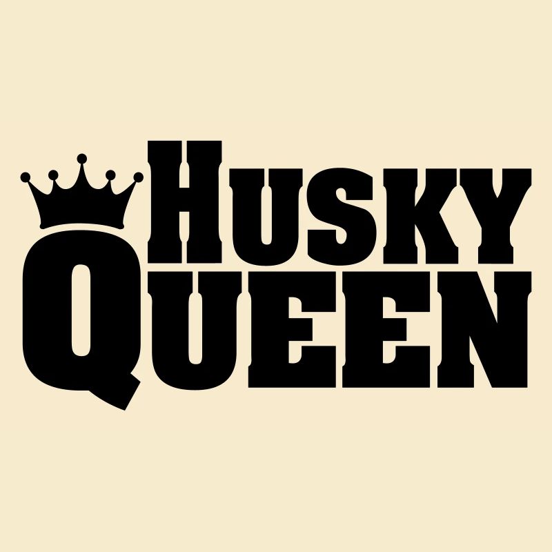 HUSKY QUEEN