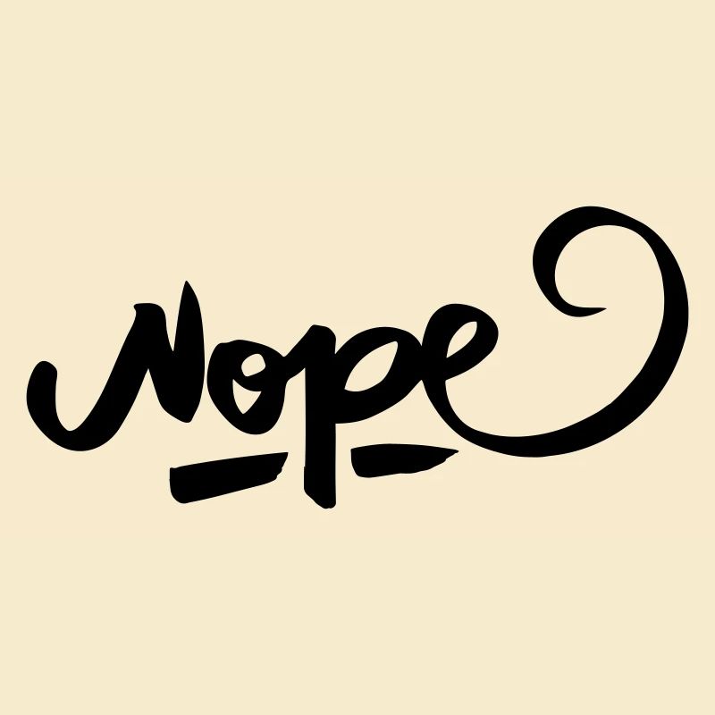 Nope