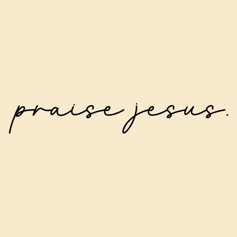 praise jesus