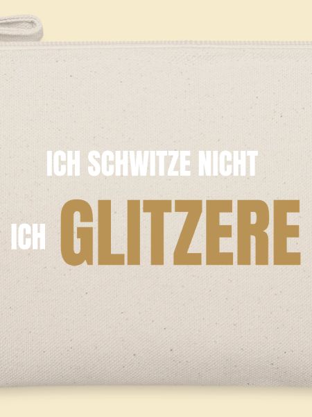 Ich schwitze nicht ich glitzere