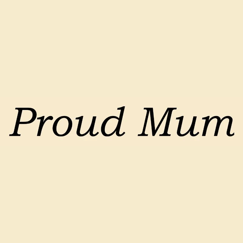 Proud Mum