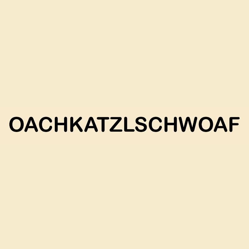 Oachkatzlschwoaf