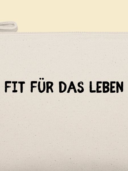 Fit für das Leben
