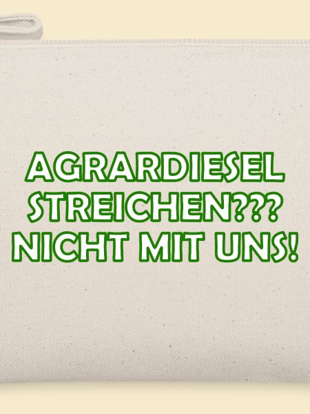 Agrardiesel streichen? Nicht mit Uns