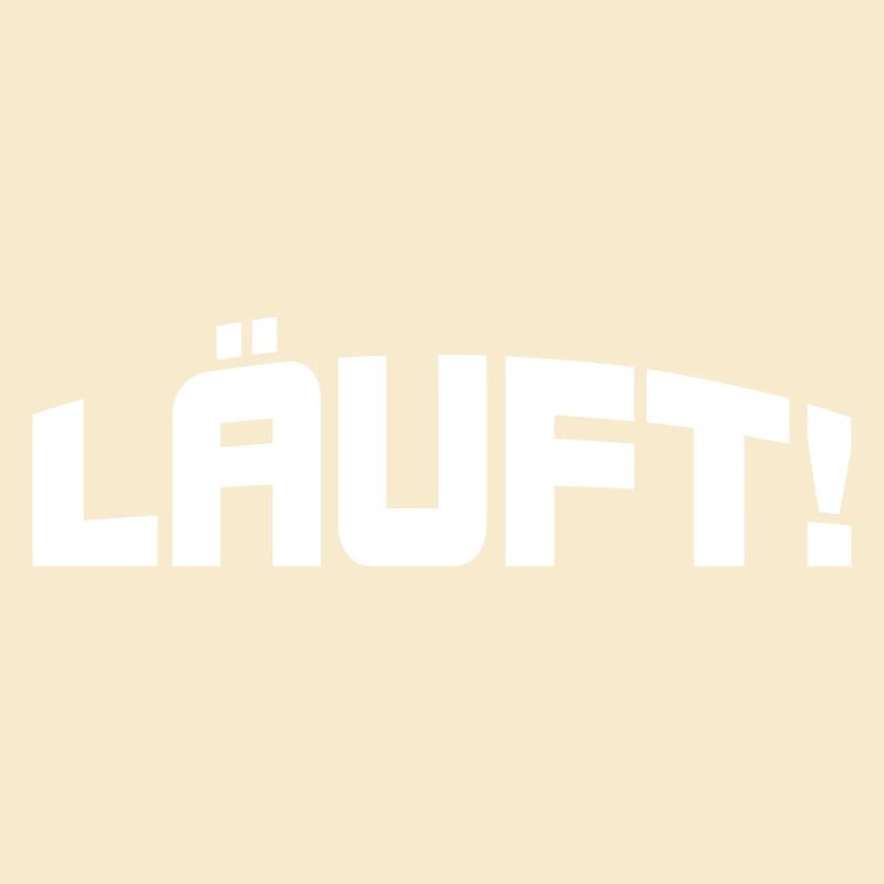 Läuft!